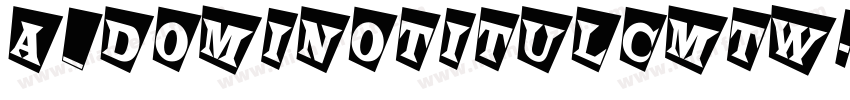 a_DomInoTitulCmTw字体转换