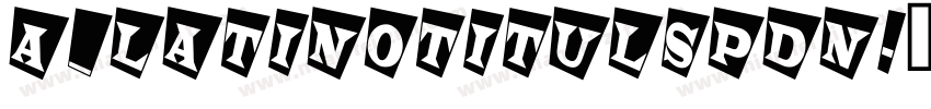 a_LatinoTitulSpDn字体转换