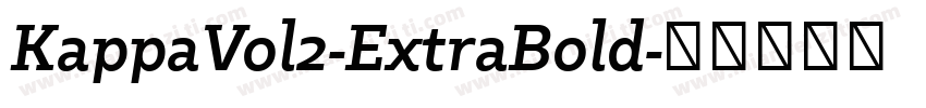 KappaVol2-ExtraBold字体转换
