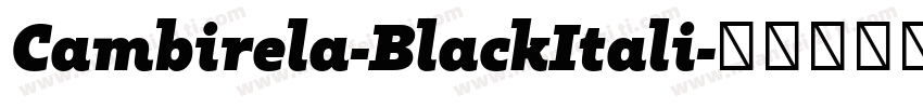 Cambirela-BlackItali字体转换