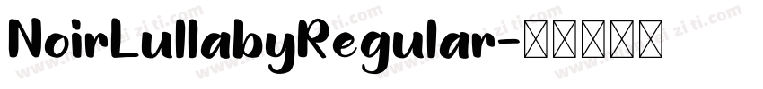 NoirLullabyRegular字体转换