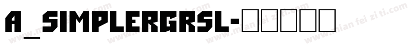 a_SimplerGrSl字体转换