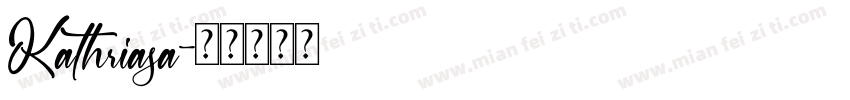Kathriasa字体转换
