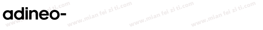 Adineo字体转换
