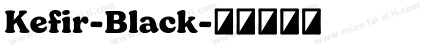 Kefir-Black字体转换