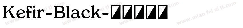Kefir-Black字体转换