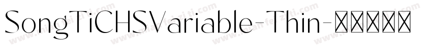 SongTiCHSVariable-Thin字体转换
