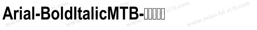 Arial-BoldItalicMTB字体转换