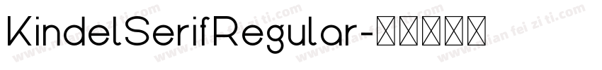 KindelSerifRegular字体转换