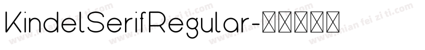 KindelSerifRegular字体转换