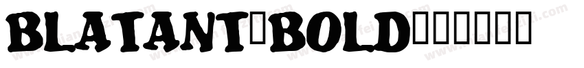 Blatant-Bold字体转换