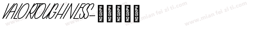 VALORTOUGHNESS字体转换