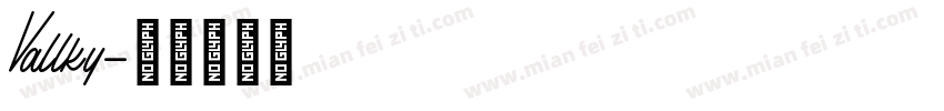 Vallky字体转换