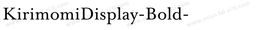 KirimomiDisplay-Bold字体转换