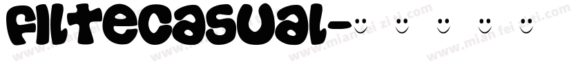 FilteCasual字体转换