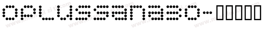 oplussana30字体转换