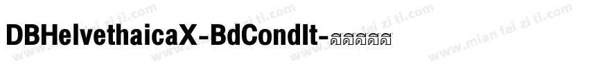 DBHelvethaicaX-BdCondIt字体转换