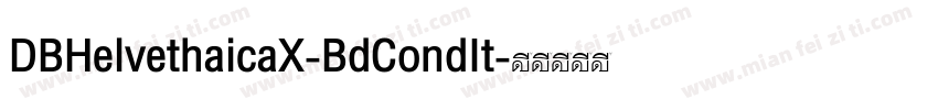 DBHelvethaicaX-BdCondIt字体转换