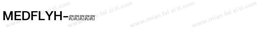 MEDFLYH字体转换
