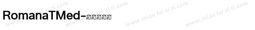 RomanaTMed字体转换