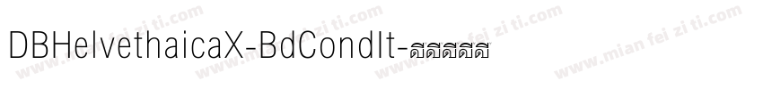 DBHelvethaicaX-BdCondIt字体转换