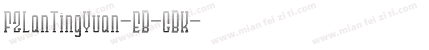 FZLanTingYuan-EB-GBK字体转换
