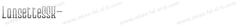 LansetteSSK字体转换