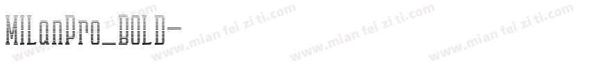 MILanPro_BOLD字体转换