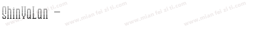 ShinYaLan常规字体转换
