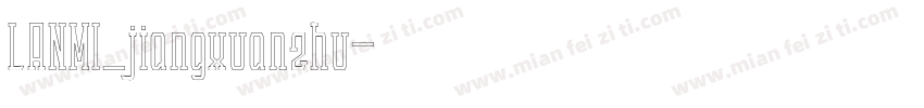 LANMI_jiangxuanzhu字体转换