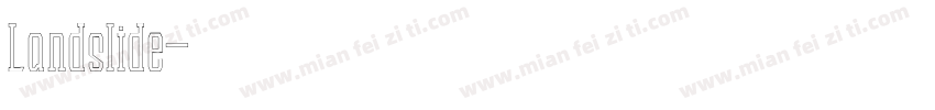 Landslide字体转换