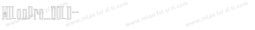 MILanPro_BOLD字体转换