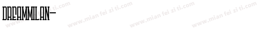 DREAMMILAN字体转换