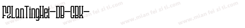 FZLanTingHei-DB-GBK字体转换