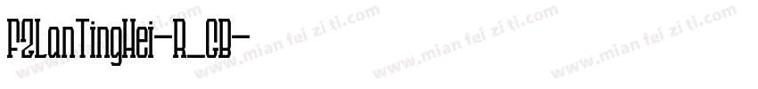 FZLanTingHei-R_GB字体转换