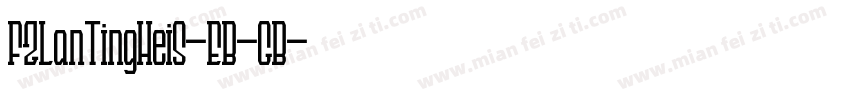 FZLanTingHeiS-EB-GB字体转换