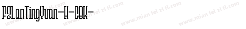 FZLanTingYuan-H-GBK字体转换