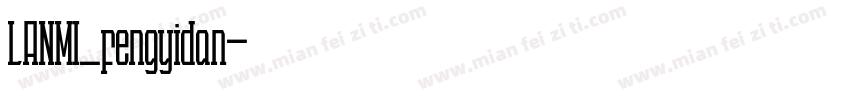 LANMI_fengyidan字体转换