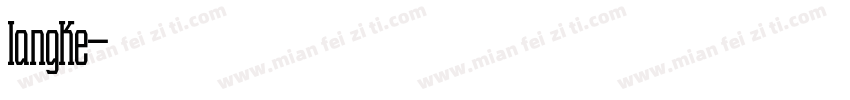 langke字体转换