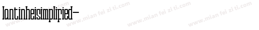 lantinheisimplified字体转换