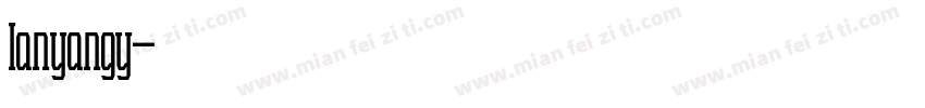 lanyangy字体转换