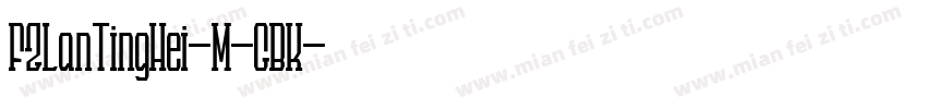 FZLanTingHei-M-GBK字体转换