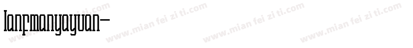 lanfmanyayuan字体转换