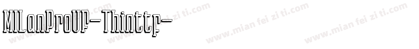 MILanProVF-Thinttf字体转换