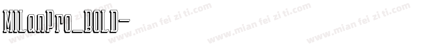 MILanPro_BOLD字体转换