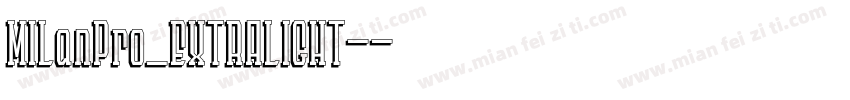 MILanPro_EXTRALIGHT-字体转换