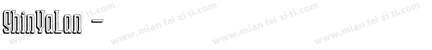 ShinYaLan常规字体转换
