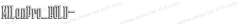 MILanPro_BOLD字体转换
