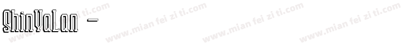 ShinYaLan常规字体转换