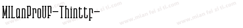 MILanProVF-Thinttf字体转换
